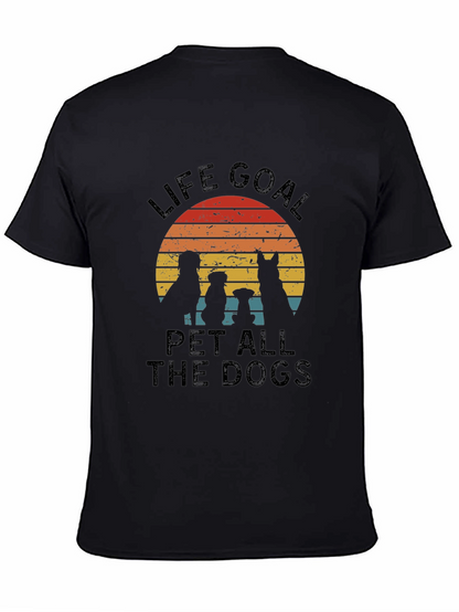 Life Goal Pet All the Dogs T-Shirt
