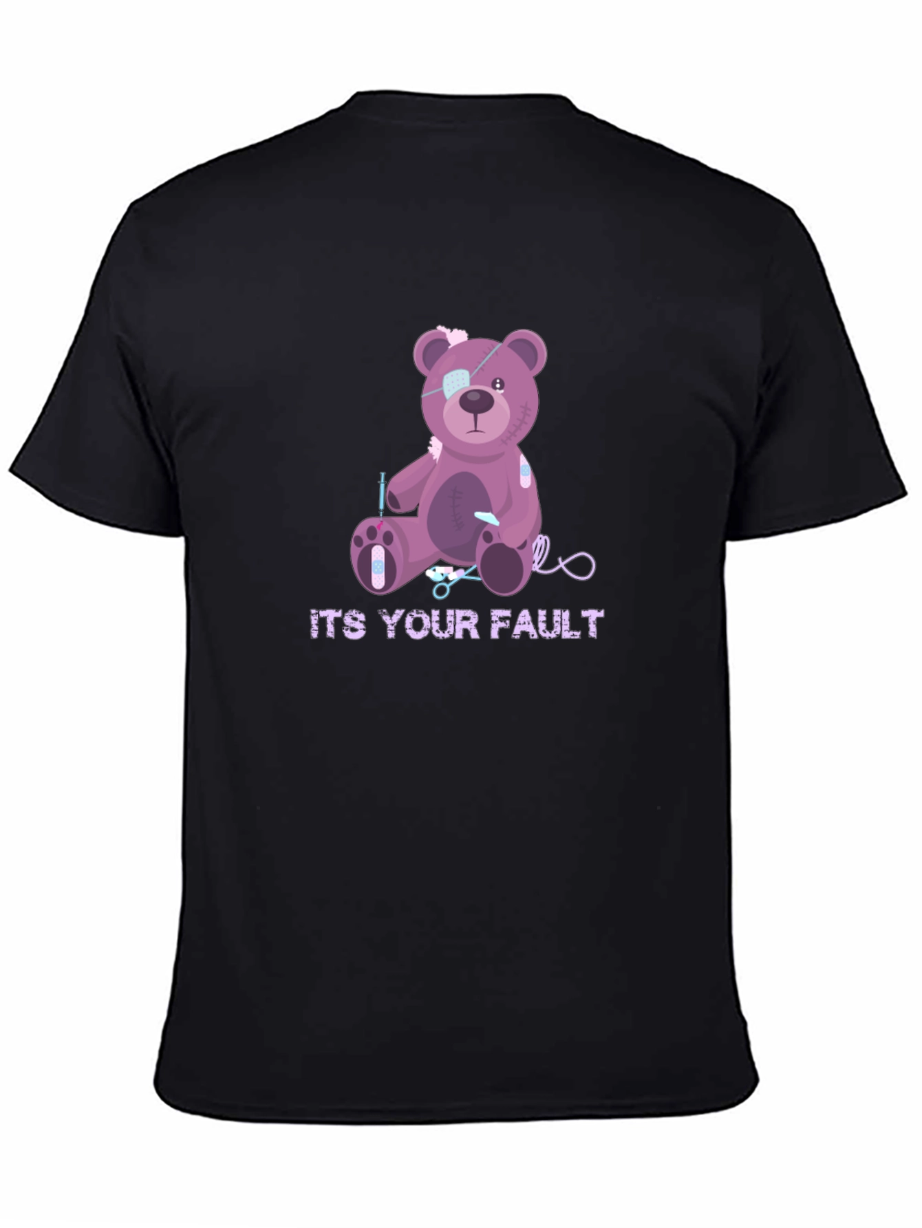 Its Your Fault Teddy Bear T-Shirt