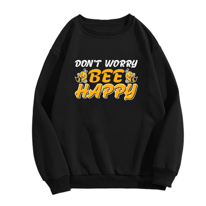 Don't Worry Bee Happy Sweatshirt - Cute Bee Pun Crewneck, Cartoon Bumblebee Pullover, Positive Vibes Gift Sweatshirt, Sweet Insect Top