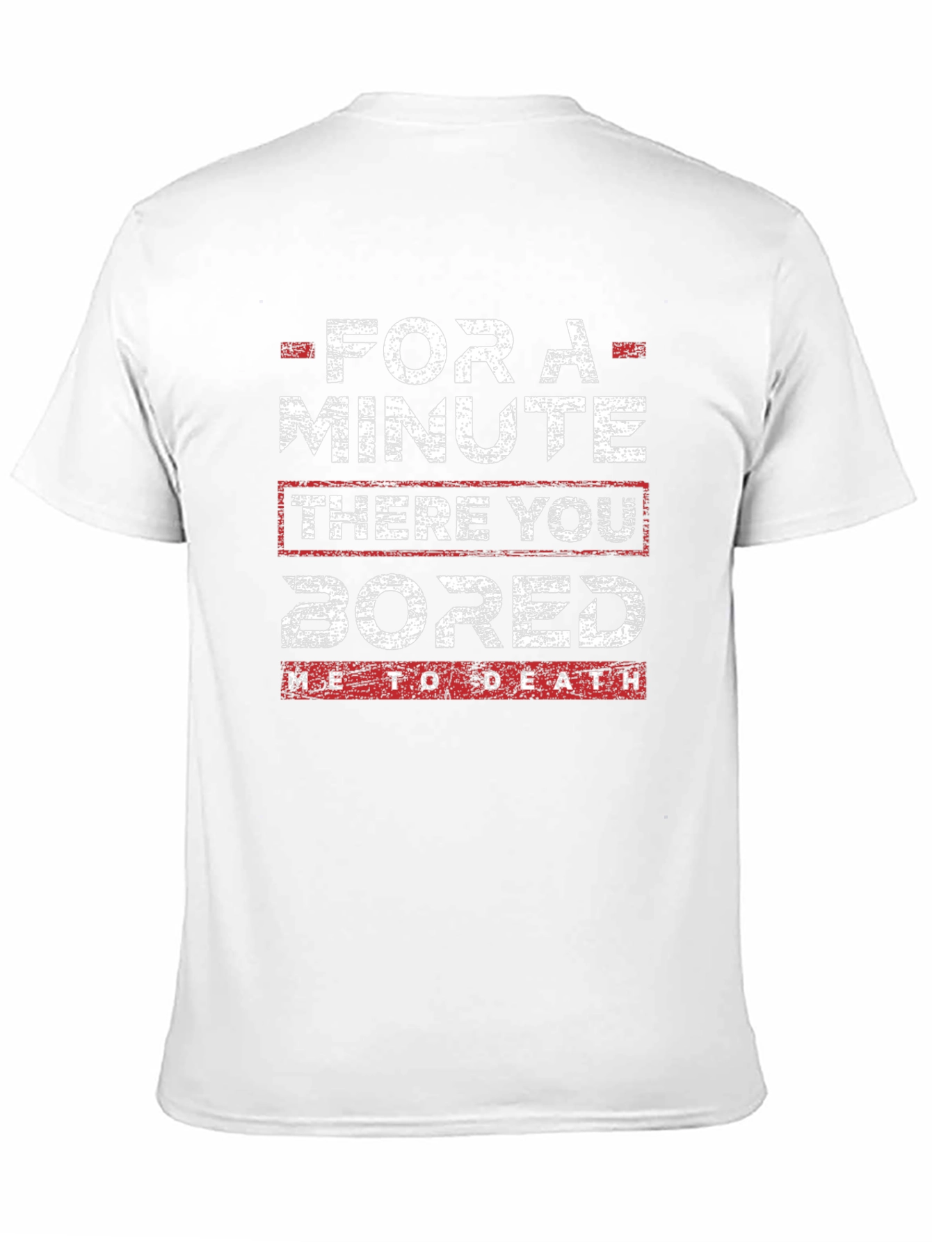 Funny Bored To Death Graphic T-Shirt