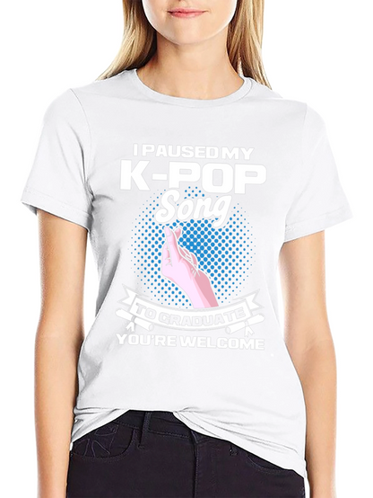 K-Pop Graduation Funny T-Shirt
