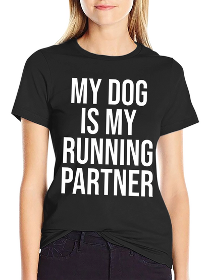 My Dog is My Running Partner Tee