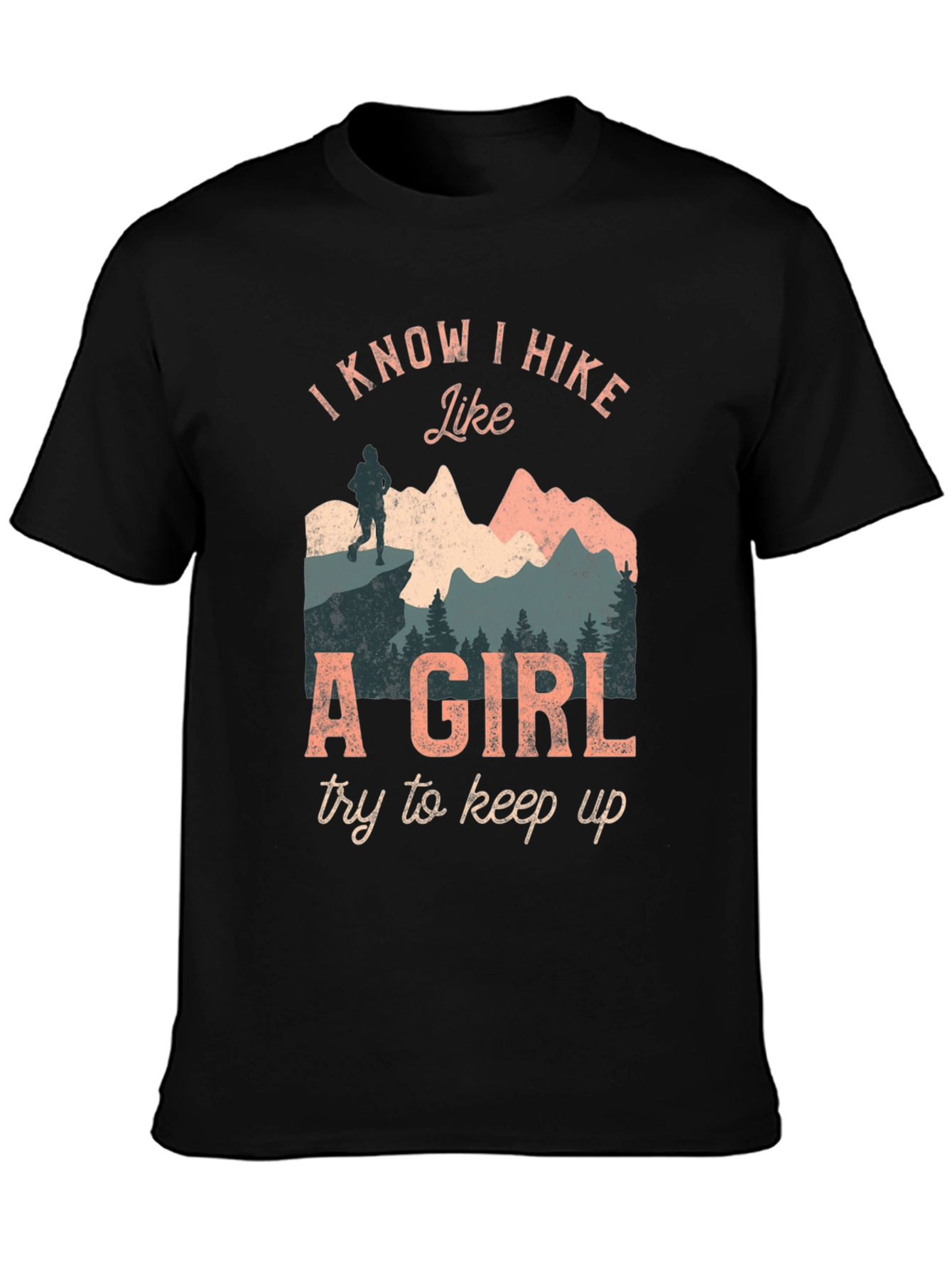 I Hike Like A Girl Graphic T-Shirt