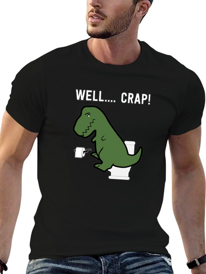 Dino Toilet Humor T-Shirt - Well... Crap!