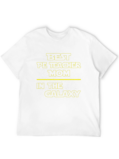 Best PE Teacher Mom in the Galaxy Black T-Shirt