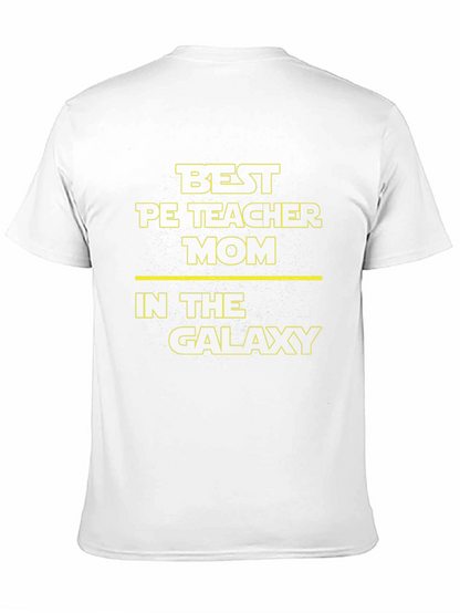 Best PE Teacher Mom in the Galaxy Black T-Shirt