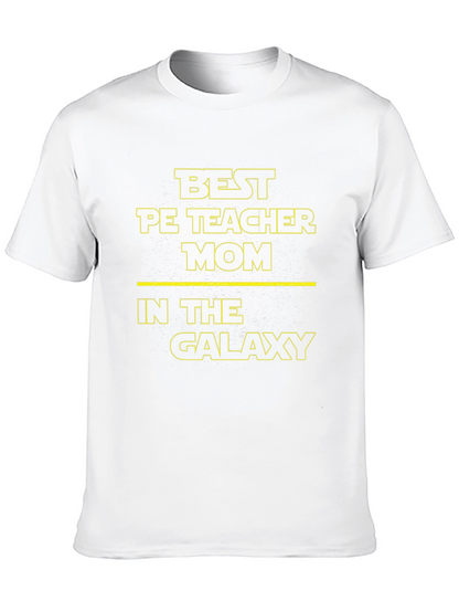 Best PE Teacher Mom in the Galaxy Black T-Shirt