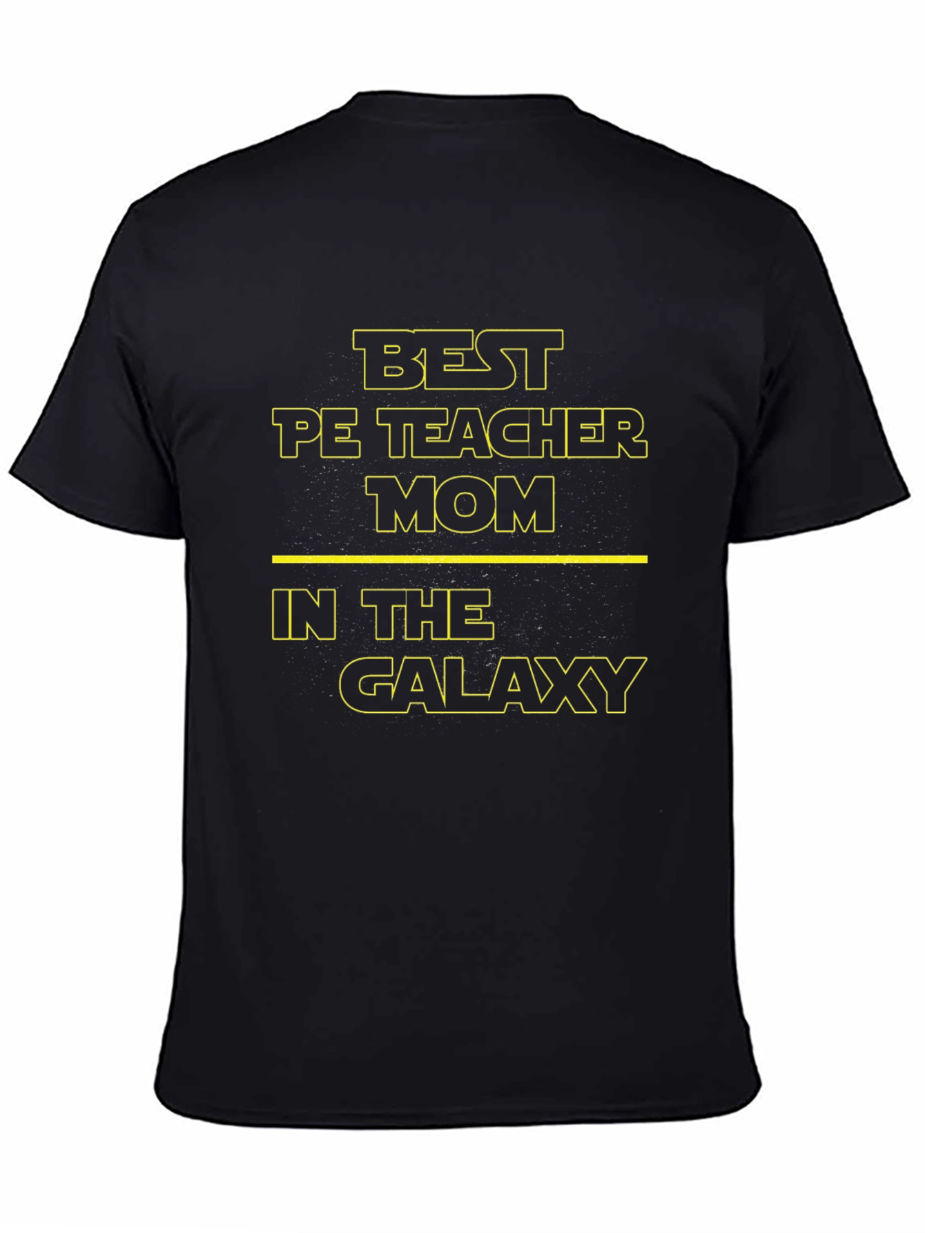 Best PE Teacher Mom in the Galaxy Black T-Shirt