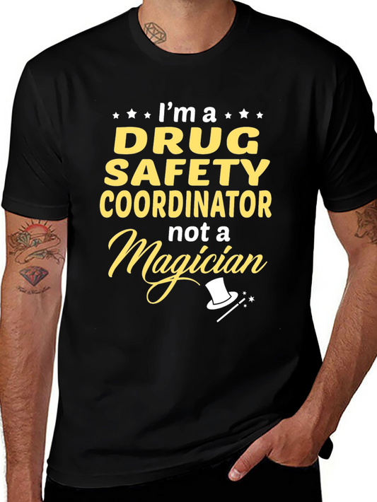 Drug Safety Coordinator T-Shirt - Novelty Job Tee