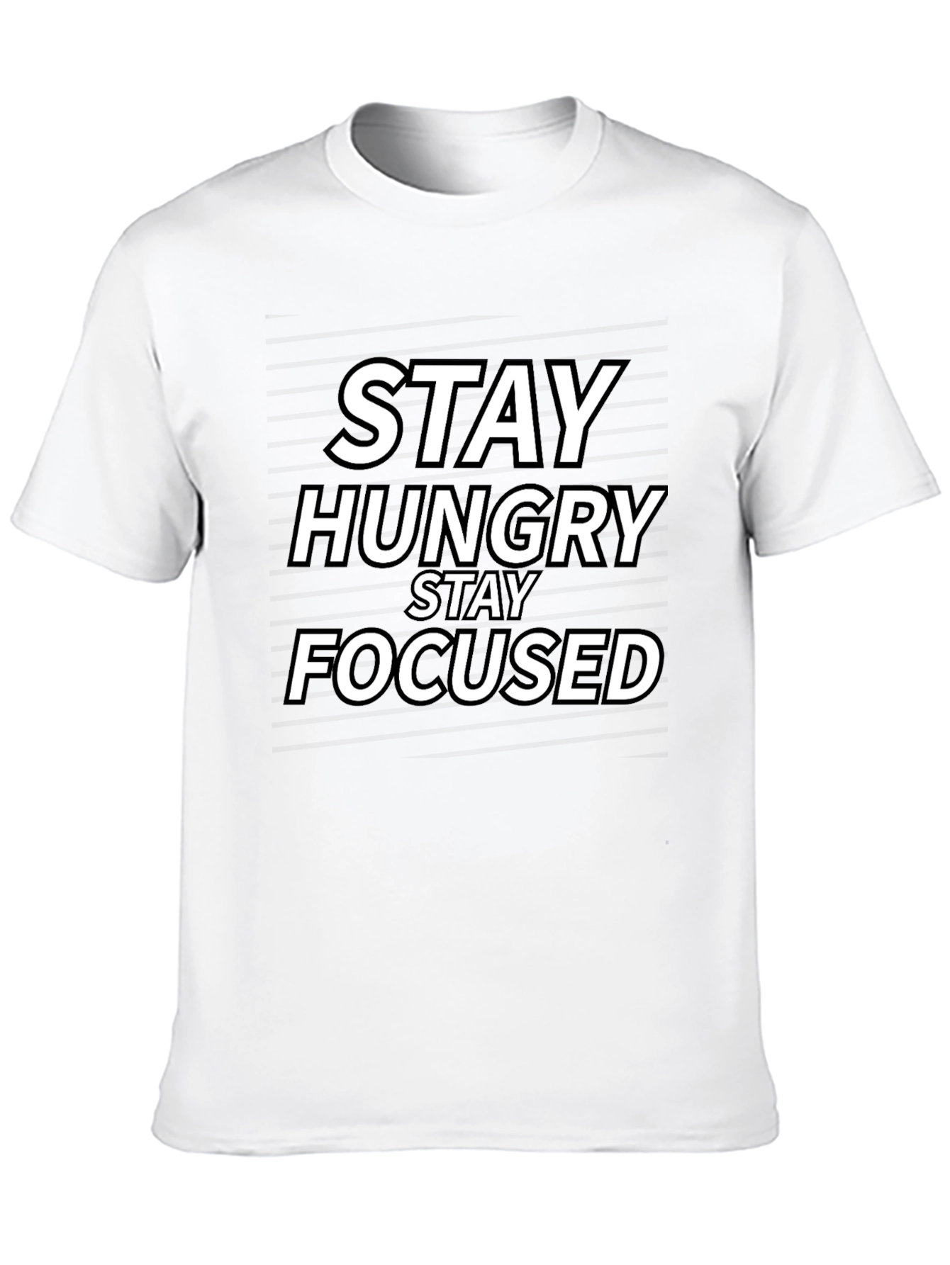 Stay Hungry Stay Focused T-Shirt