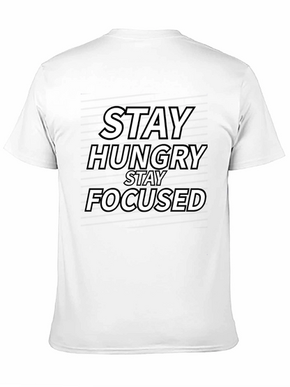 Stay Hungry Stay Focused T-Shirt
