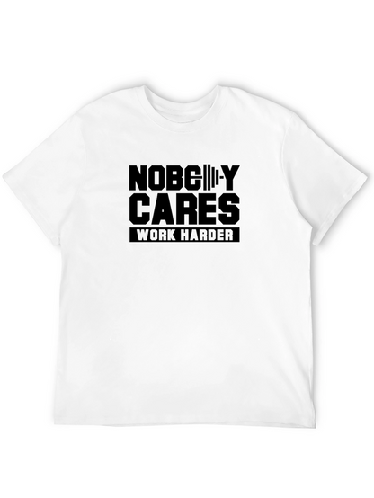 Nobody Cares Work Harder Black T-Shirt