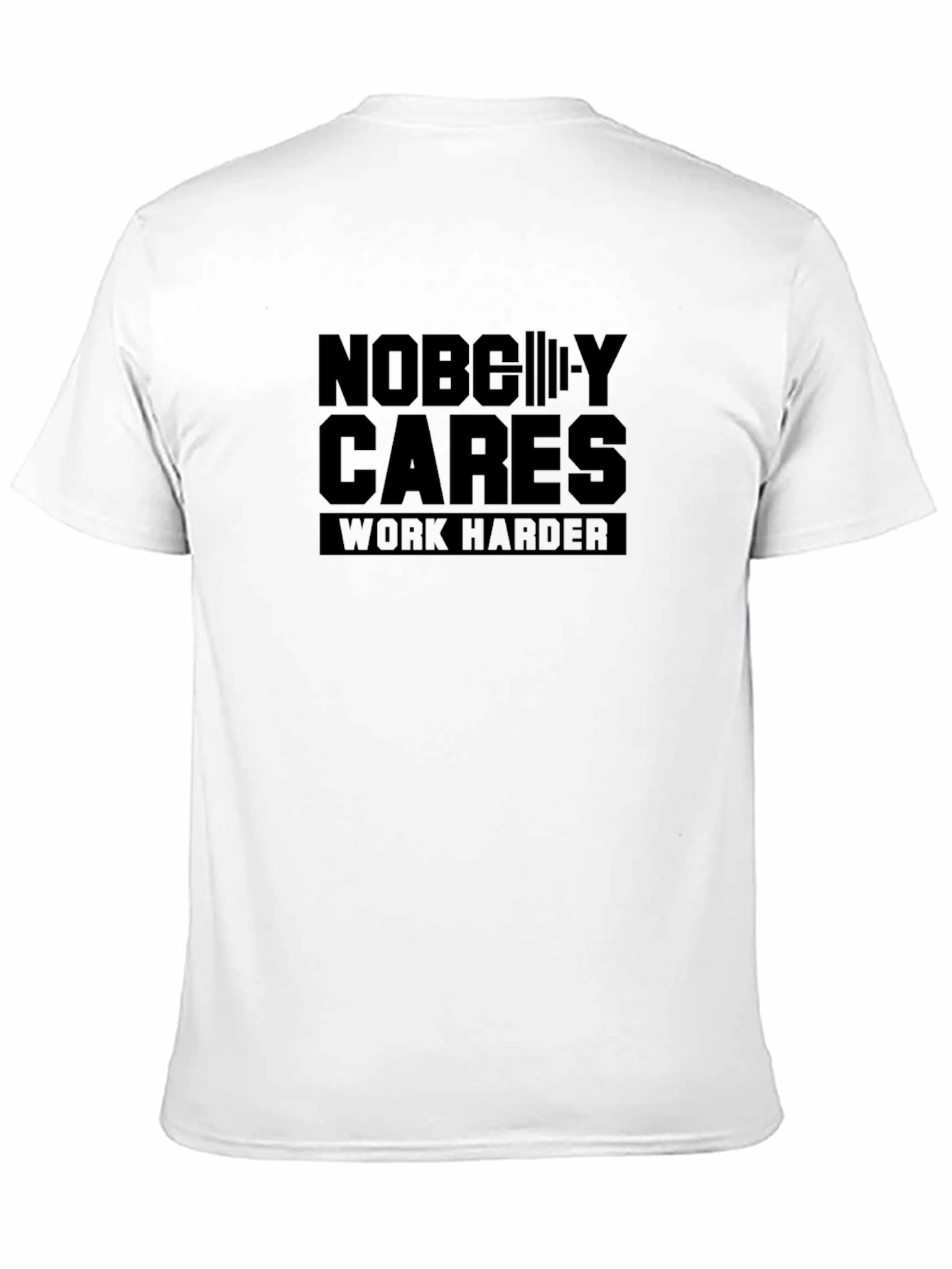 Nobody Cares Work Harder Black T-Shirt
