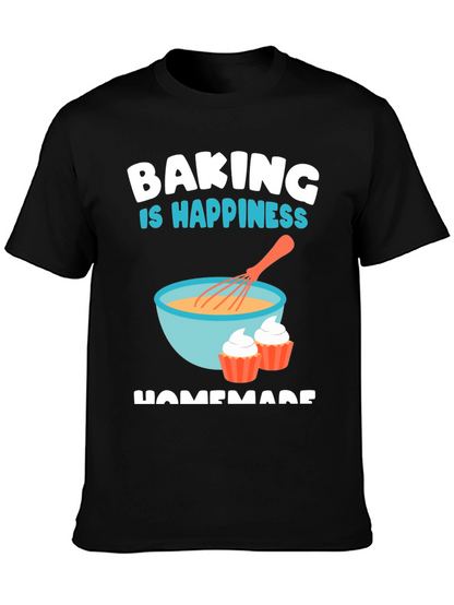 Baking is Happiness T-Shirt