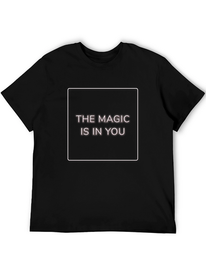 The Magic is in You - Graphic Tee