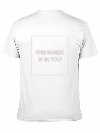 The Magic is in You - Graphic Tee