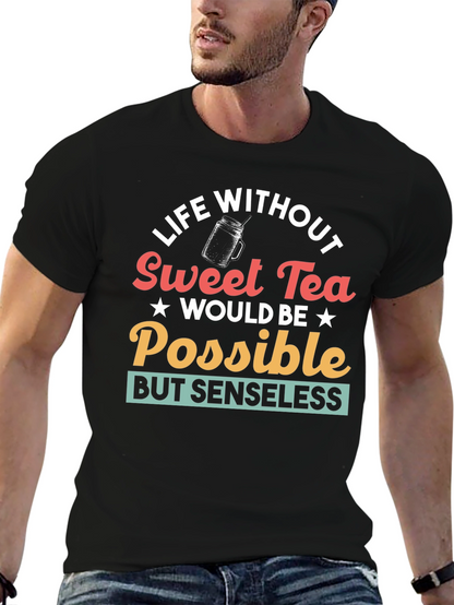 Life Without Sweet Tea T-Shirt