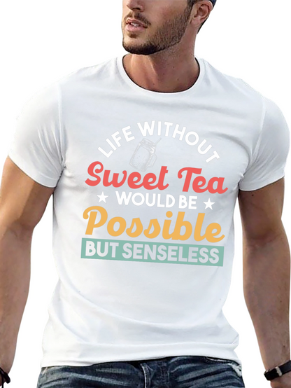 Life Without Sweet Tea T-Shirt