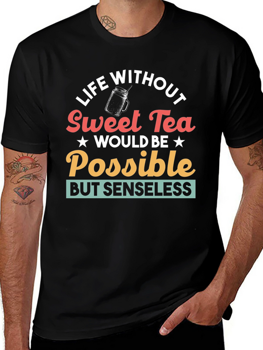 Life Without Sweet Tea T-Shirt