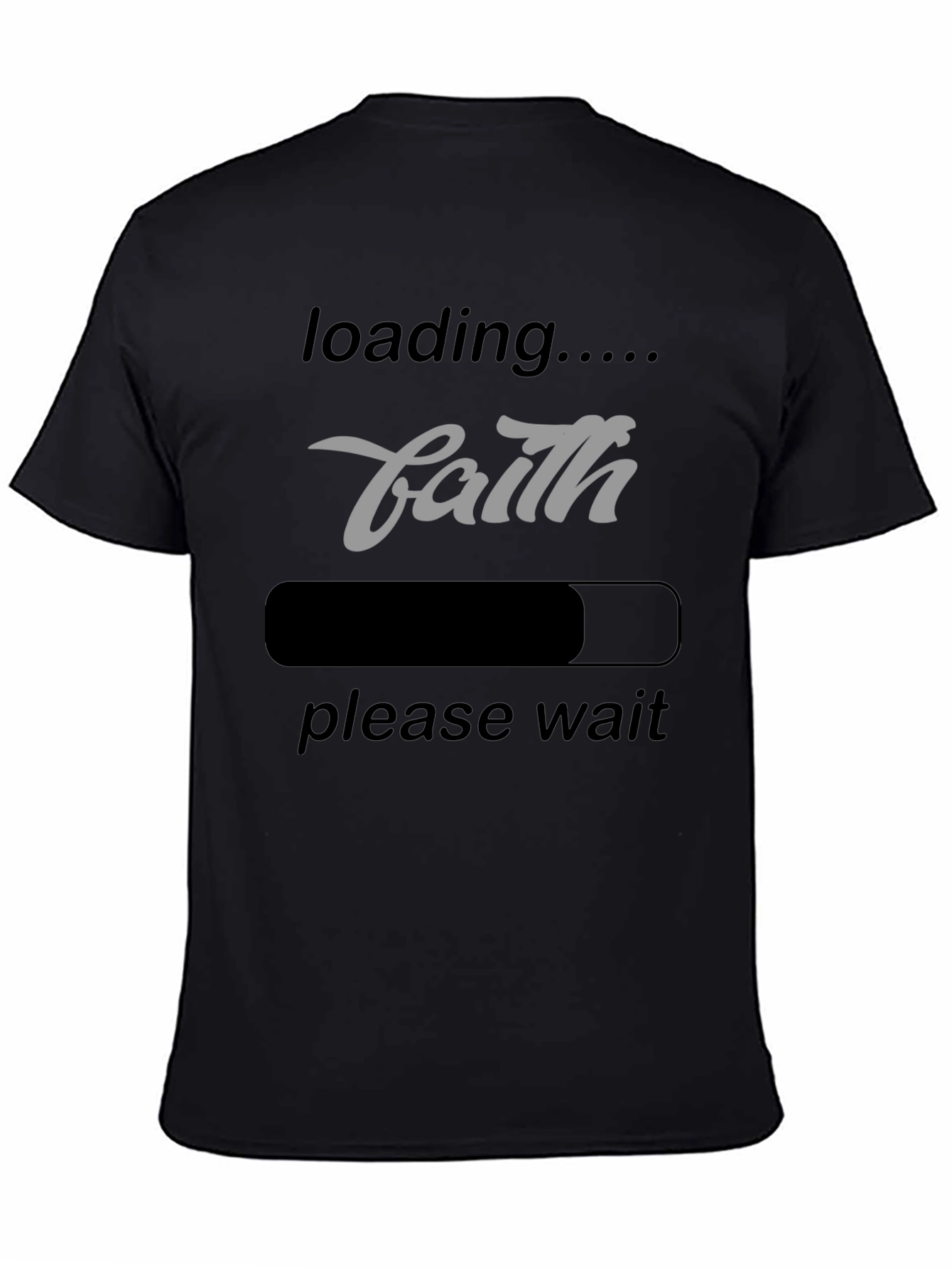 Faith Loading T-Shirt - Inspirational Graphic Tee