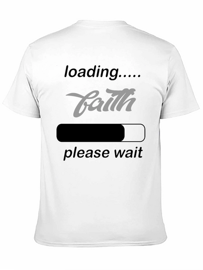 Faith Loading T-Shirt - Inspirational Graphic Tee
