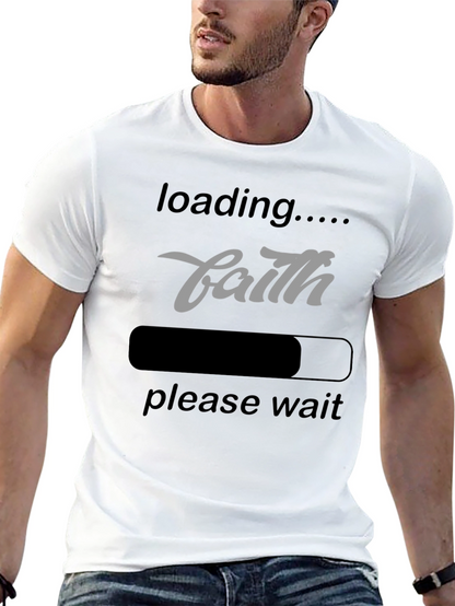Faith Loading T-Shirt - Inspirational Graphic Tee