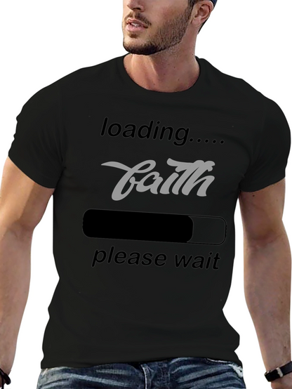 Faith Loading T-Shirt - Inspirational Graphic Tee