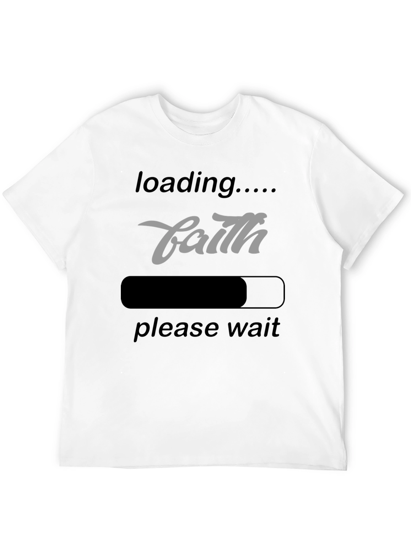 Faith Loading T-Shirt - Inspirational Graphic Tee