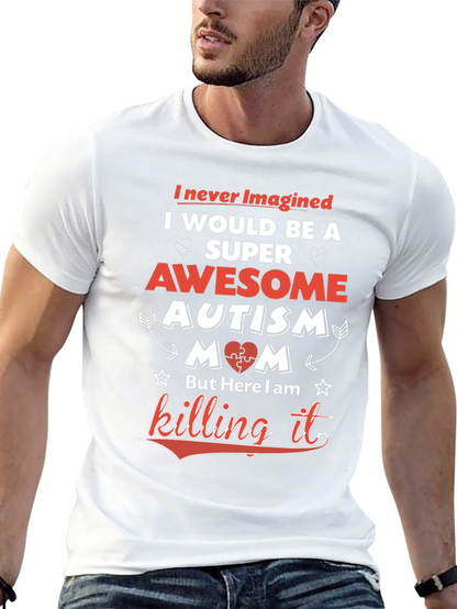 Awesome Autism Mom T-Shirt - Super Mom Tee
