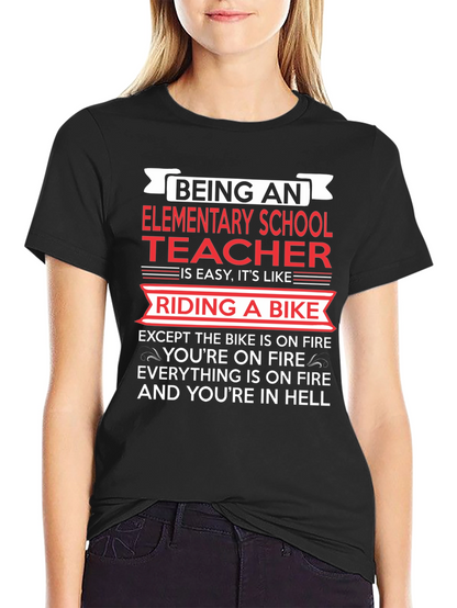 Elementary School Teacher T-Shirt Funny Bike On Fire Tee