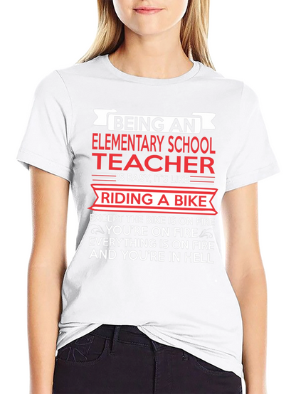 Elementary School Teacher T-Shirt Funny Bike On Fire Tee