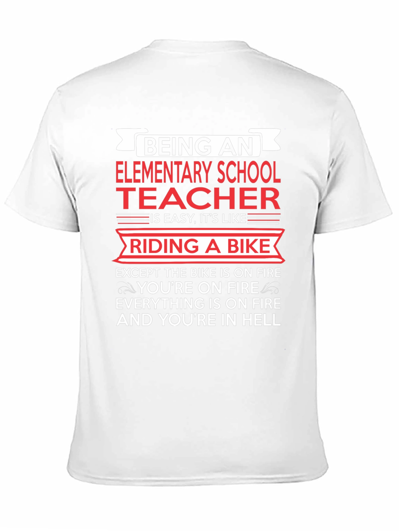 Elementary School Teacher T-Shirt Funny Bike On Fire Tee