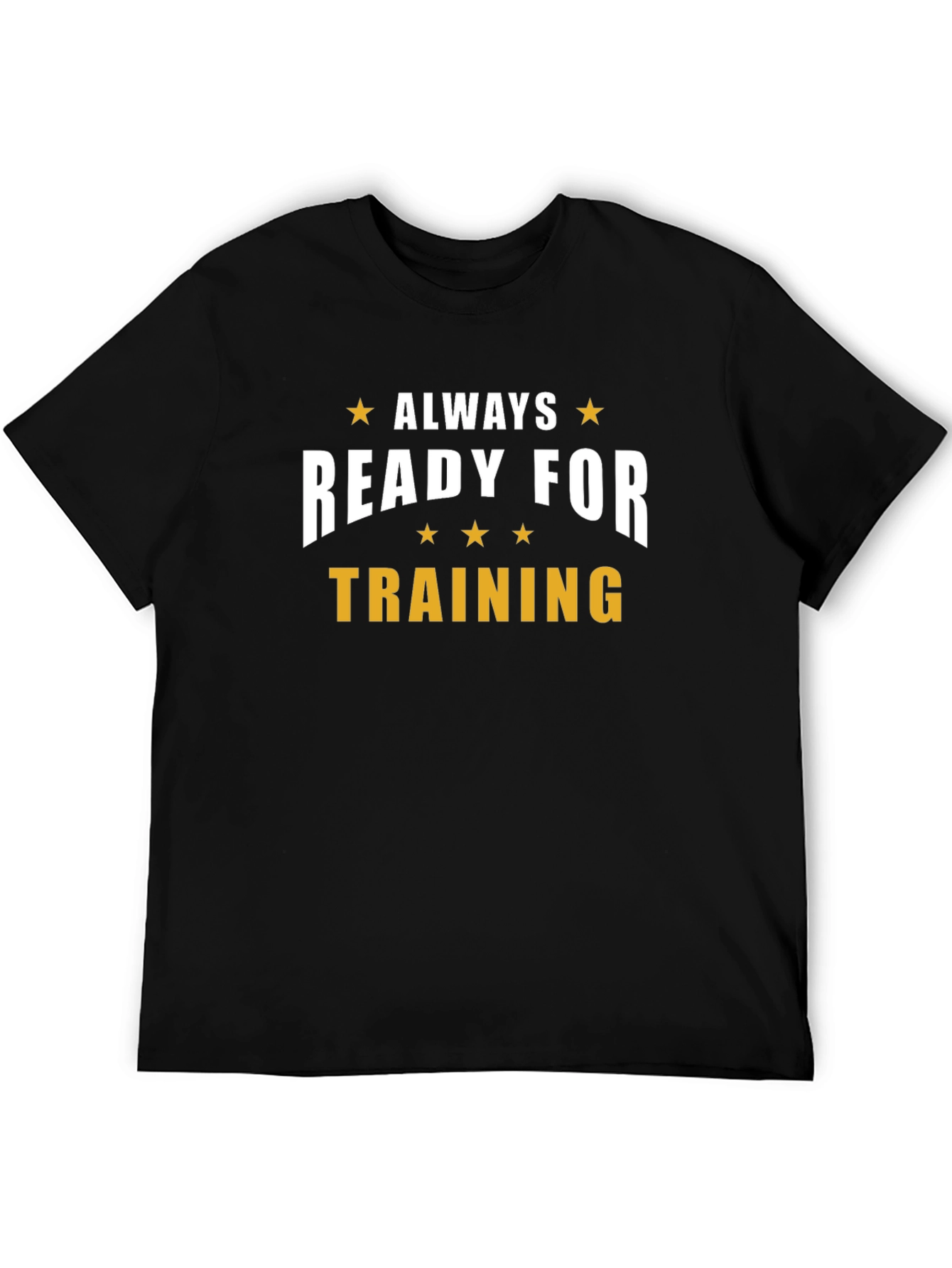 Always Ready for Training Black T-Shirt