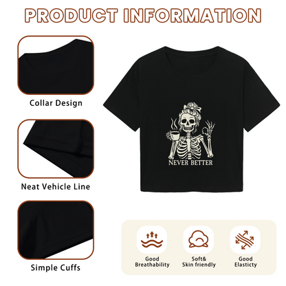 Never Better Messy Bun Skeleton Coffee Halloween Crop Top