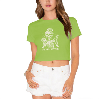 Never Better Messy Bun Skeleton Coffee Halloween Crop Top