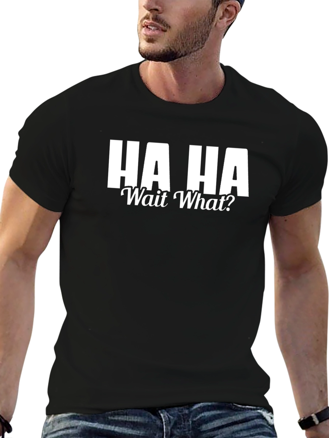 HA HA Wait What? Graphic T-Shirt - Black