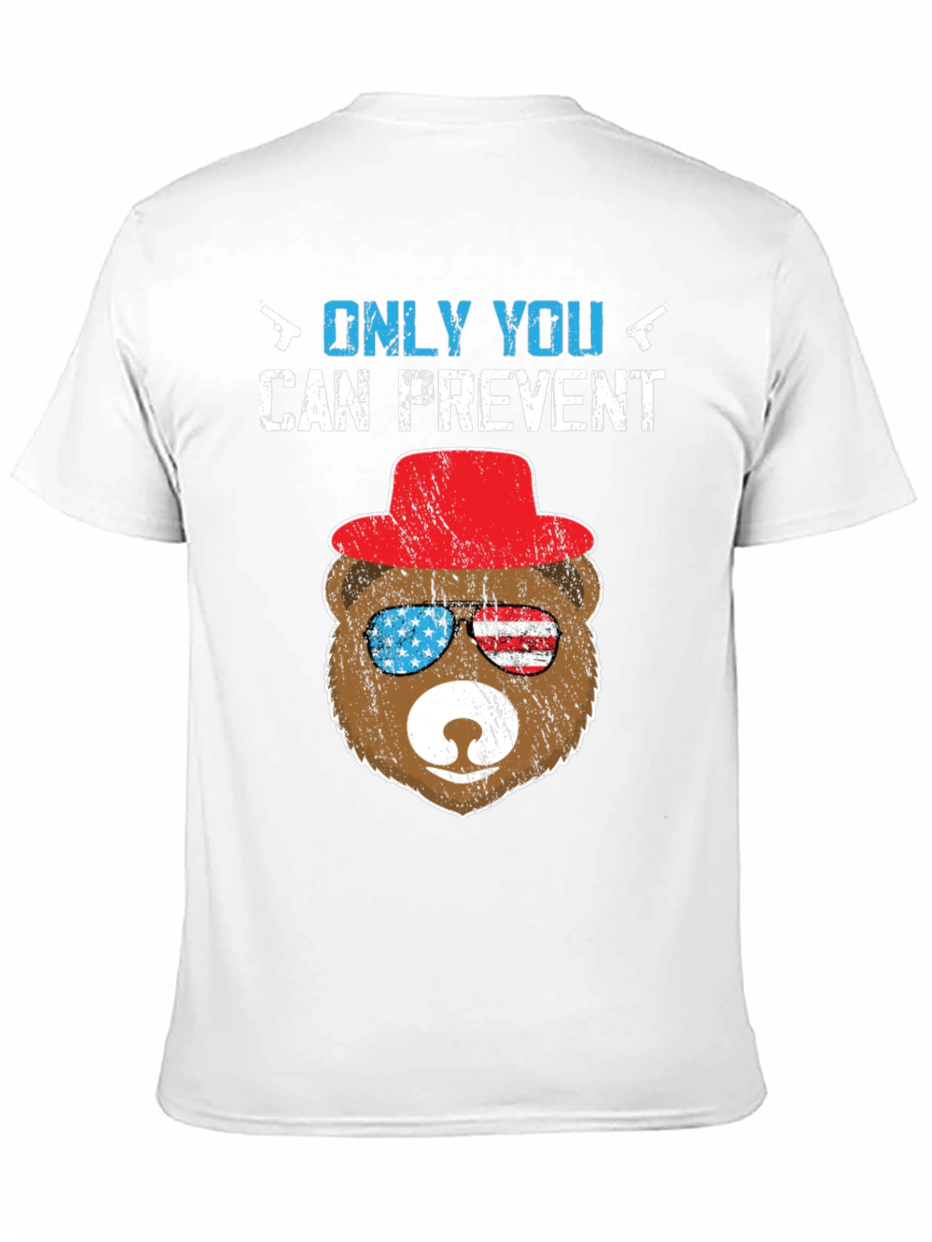 Patriotic Bear T-Shirt: Only YOU Prevent