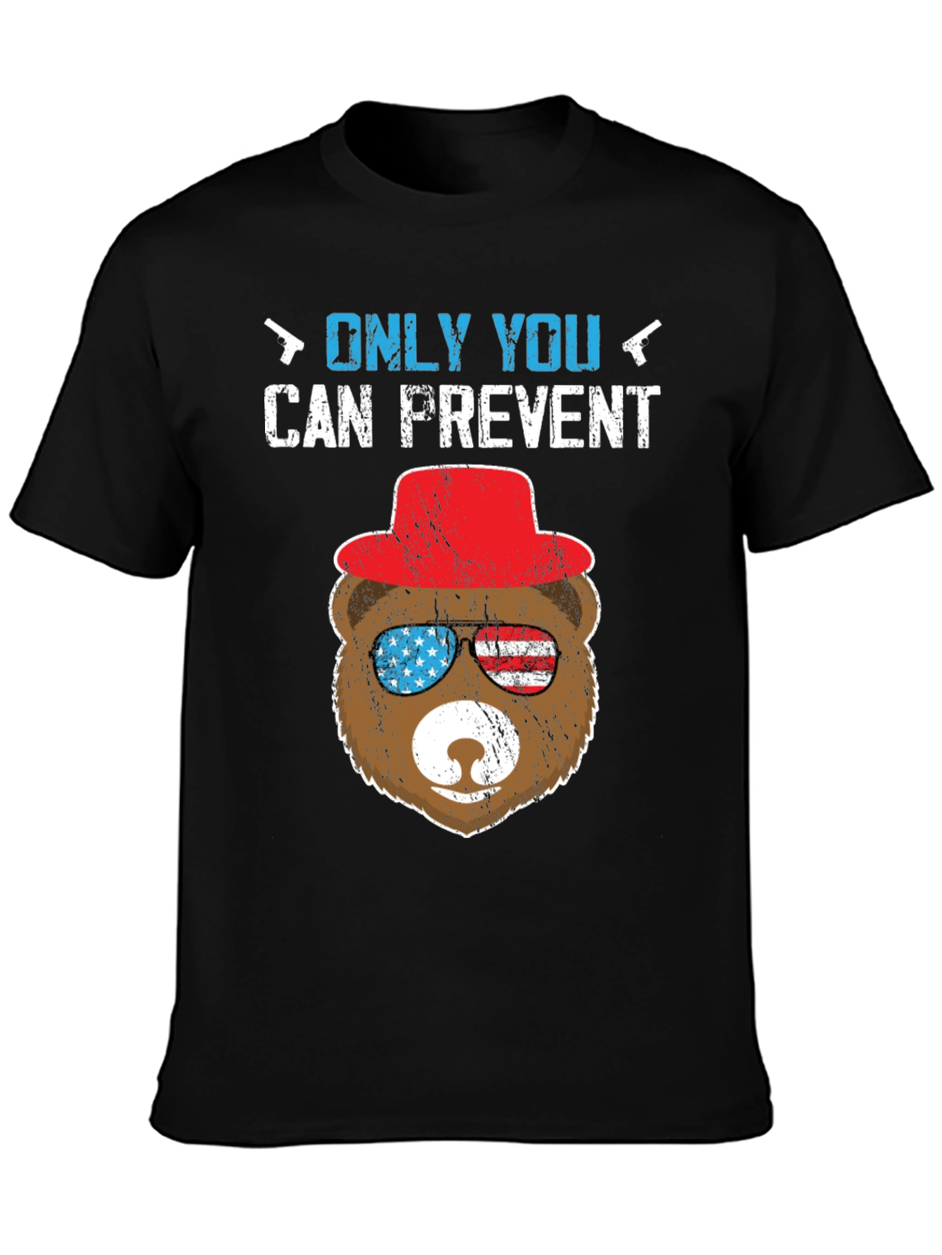 Patriotic Bear T-Shirt: Only YOU Prevent