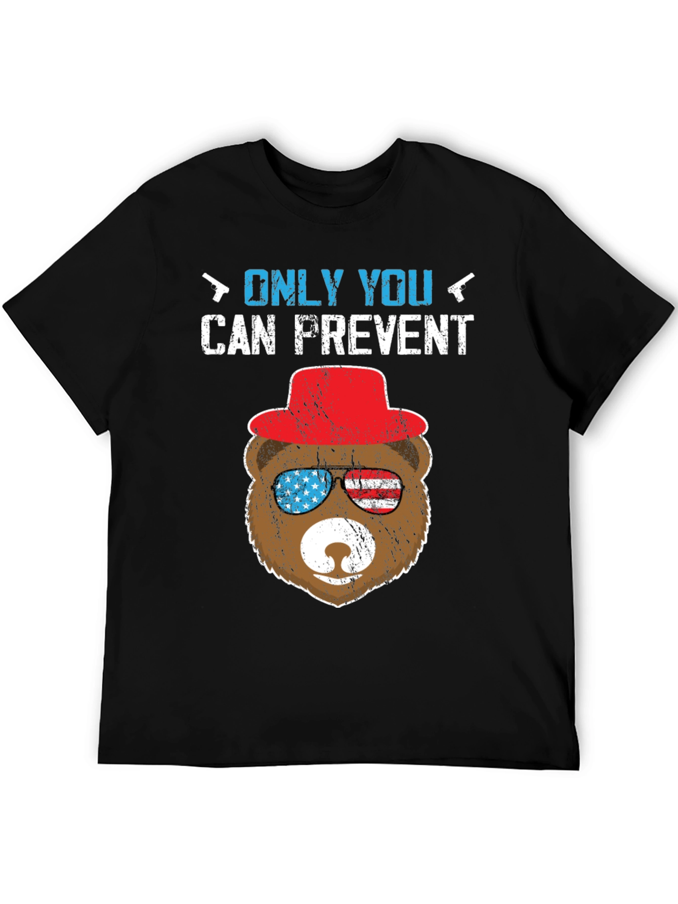 Patriotic Bear T-Shirt: Only YOU Prevent