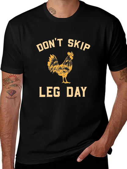 Dont Skip Leg Day Rooster Graphic T-Shirt