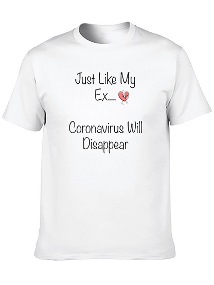 Humorous Coronavirus/Ex Disappearing T-Shirt