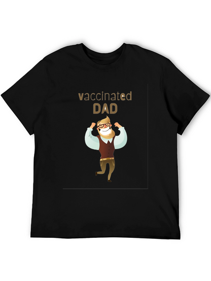 Vaccinated Dad T-Shirt - Black