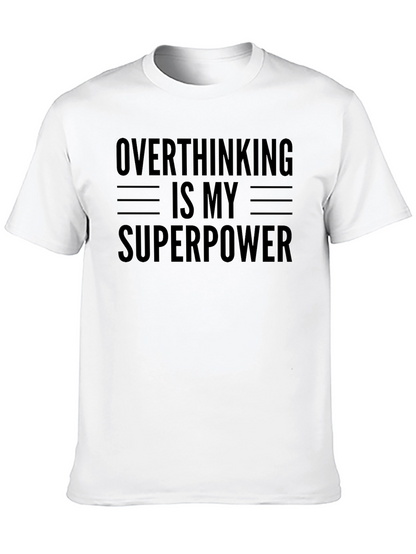 Overthinking is My Superpower Graphic T-Shirt
