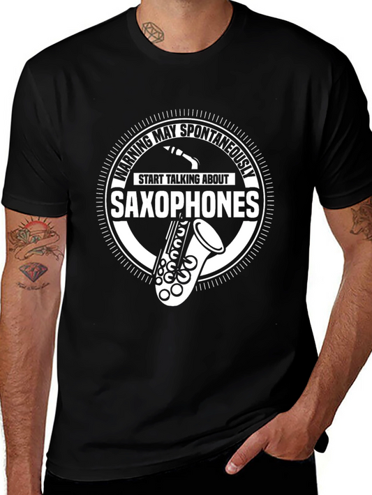 Saxophone Enthusiast T-Shirt - Warning: May Spontaneously Talk About Saxophones