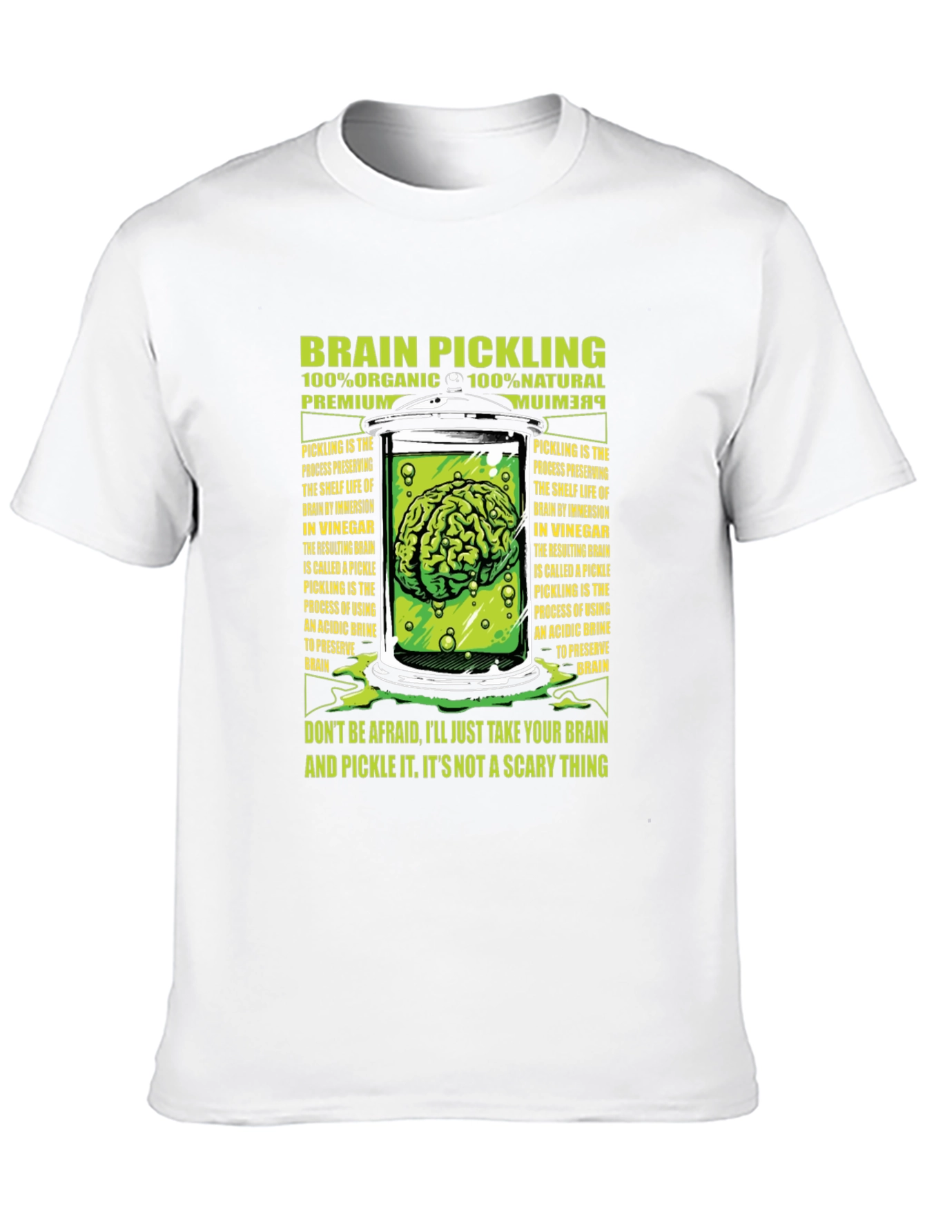 Brain Pickling T-Shirt - Organic Natural Premium Tee