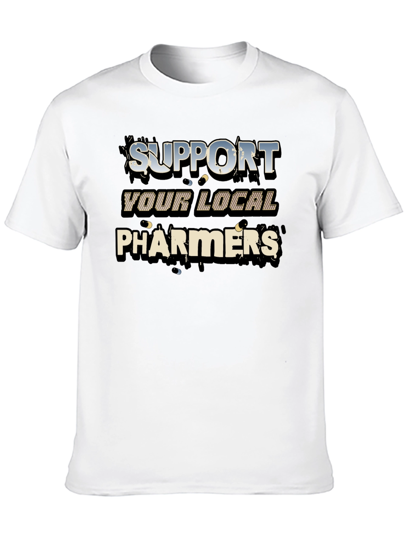 Support Your Local Pharmers Graphic T-Shirt