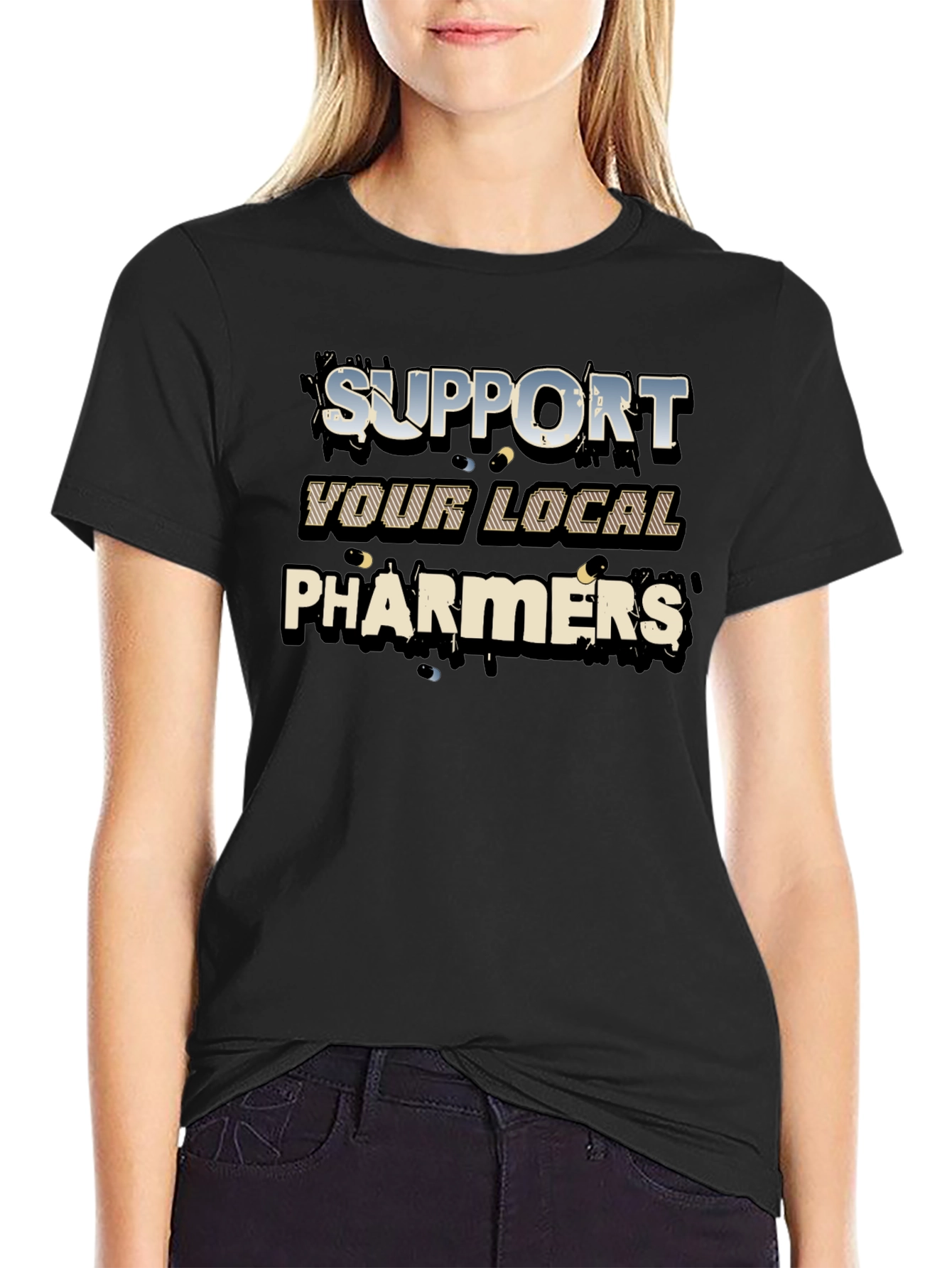 Support Your Local Pharmers Graphic T-Shirt