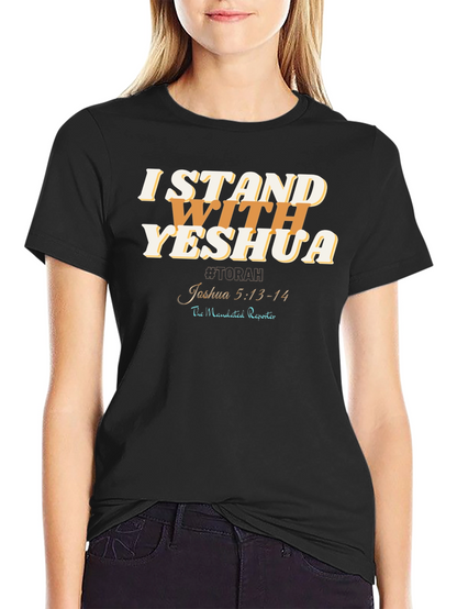 I Stand With Yeshua T-Shirt