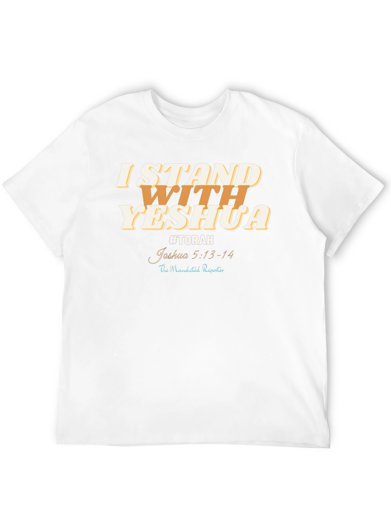 I Stand With Yeshua T-Shirt