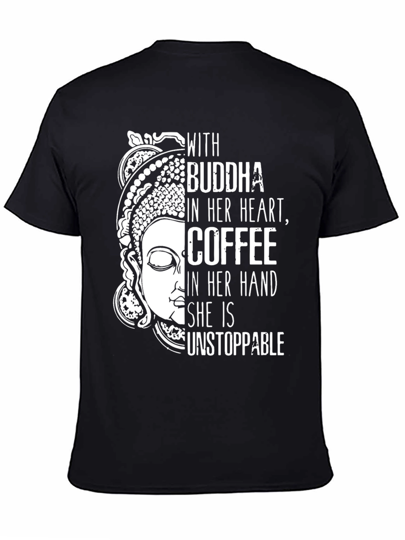 Buddha Coffee Unstoppable Graphic Tee